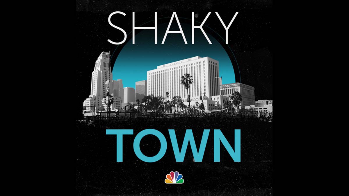 Listen to Shaky Town - NBC Los Angeles