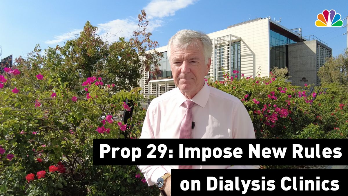 Prop 29 Explained Impose New Rules on Dialysis Clinics NBC Los Angeles