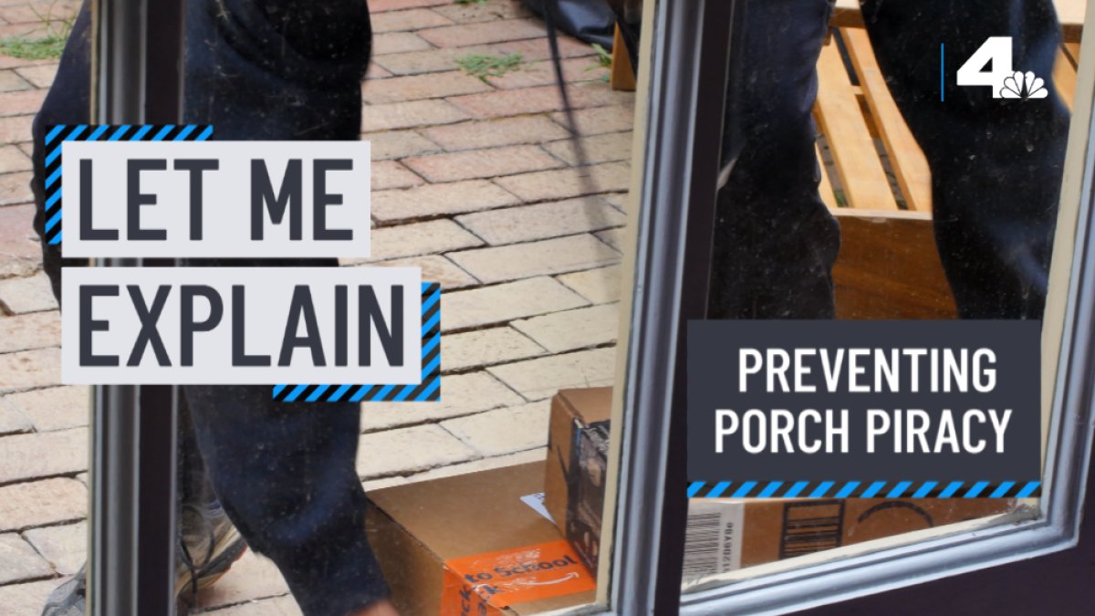 Let Me Explain Preventing Porch Piracy NBC Los Angeles