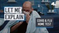 Let Me Explain: COVID & Flu Home Test
