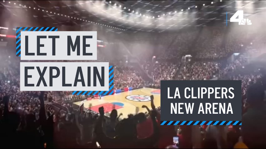 Let Me Explain: LA Clippers New Arena